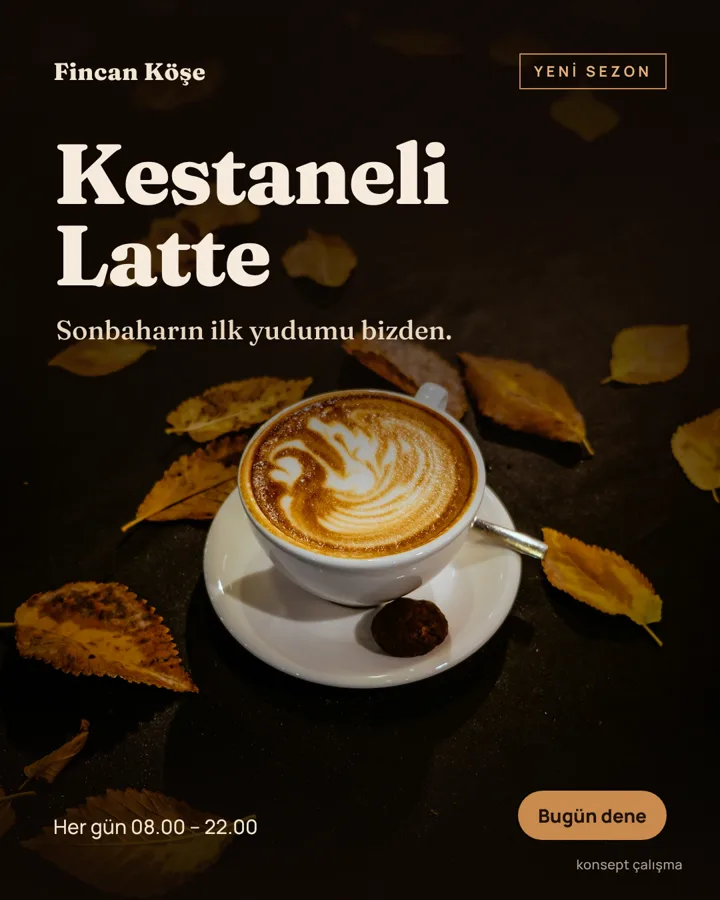 Kafe için konsept Instagram paylaşımı: “Kestaneli Latte” başlığı, latte fincanı ve sonbahar yaprakları