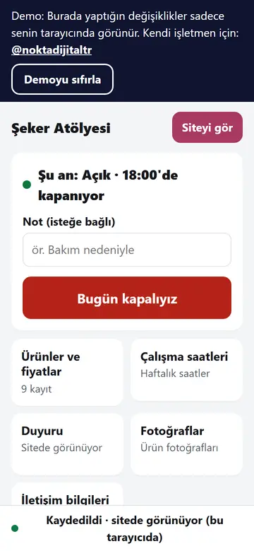 Şeker Atölyesi yönetim paneli: “Bugün kapalıyız” düğmesi, ürünler ve fiyatlar, çalışma saatleri, duyuru ve fotoğraflar